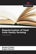 Assilon Freitas, Ângela Mourão - Regularization of food from family farming