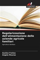 Assilon Freitas, Ângela Mourão - Regolarizzazione dell'alimentazione delle aziende agricole familiari