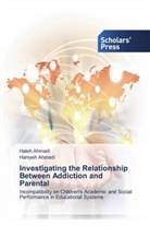 Haleh Ahmadi, Haniyeh Ahmadi - Investigating the Relationship Between Addiction and Parental