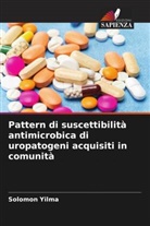 Solomon Yilma - Pattern di suscettibilità antimicrobica di uropatogeni acquisiti in comunità