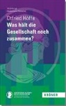 Otfried Höffe, Otfried (Prof. Dr.) Höffe - Was hält die Gesellschaft noch zusammen?