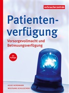 Heike Nordmann, Wolfgang Schuldzinski, Verbraucherzentrale NRW, Verbraucherzentrale NRW - Patientenverfügung