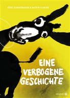 Sundermeier Jörg, Jörg Sundermeier, Katrin Funcke, Funcke Katrin - Eine verbogene Geschichte