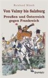 Dr Reinhard Münch, Reinhard Münch - Von Valmy bis Salzburg