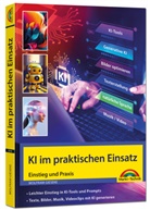 Wolfram Gieseke - KI im praktischen Einsatz - Einstieg in KI Tools und Prompts - Texte, Bilder, Musik, Videoclips mit KI generieren