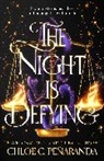 Chloe C. Peñaranda, Chloe C Penaranda, Chloe C Peñaranda, Chloe C. Peñaranda - The Night is Defying