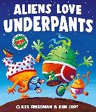 Claire Freedman, Freedman Claire, Ben Cort, Cort Ben - Aliens Love Underpants!
