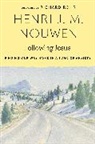 Gabrielle Earnshaw, Henri J M Nouwen, Henri J. M. Nouwen, Richard Rohr - Following Jesus