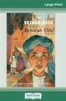 Deborah Ellis - The Breadwinner (16pt Large Print Edition)