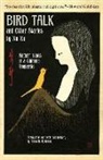 Xu Xu - Bird Talk and Other Stories By Xu Xu
