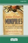 Thom Hartmann - The Hidden History of Monopolies