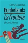 Gloria Anzalda, Gloria Anzaldúa - Borderlands / La Frontera : The New Mestiza 5th Edition