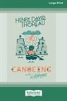 Henry D. Thoreau - Canoeing in the Wilderness [Standard Large Print 16 Pt Edition]