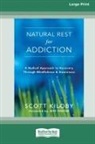 Scott Kiloby - Natural Rest for Addiction