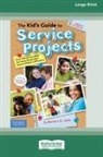 Barbara A. Lewis - The Kid's Guide to Service Projects
