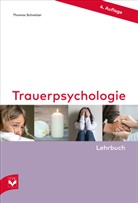 Thomas Schnelzer, Fachverlag des deutschen Bestattungsgewerbes GmbH - Trauerpsychologie - Lehrbuch