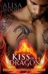 Alisa Woods - Kiss of a Dragon (Fallen Immortals 1)