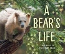 Ian Mcallister, Nicholas Read - A Bear's Life