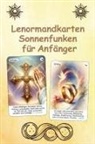 Angelina Schulze - Lenormandkarten Sonnenfunken für Anfänger