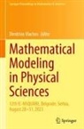 Dimitrios Vlachos - Mathematical Modeling in Physical Sciences