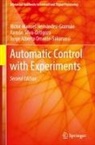 Victor Manuel Hernández-Guzmán, Jorge Alberto Orrante-Sakanassi, Ramón Silva-Ortigoza - Automatic Control with Experiments
