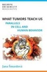 Jana ¿Mardová - What tumors teach us