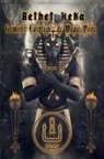 Asamod Ka - Bethet Heka- Grimoire Egyptien de Magie Noire