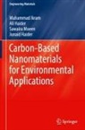 Ali Haider, Junaid Haider, Muhammad Ikram, Sawaira Moeen, Sawaira et al Moeen - Carbon-Based Nanomaterials for Environmental Applications