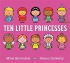 Mike Brownlow, Mike/ Rickerty Brownlow, Simon Rickerty - Ten Little Princesses