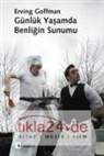 Erving Goffman - Günlük Yasamda Benligin Sunumu