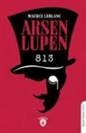 Maurice Leblanc - Arsen Lupen Sekiz Yüz On Üc