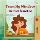 Kidkiddos Books, Rayne Coshav - From My Window (English French Bilingual Kids Book)