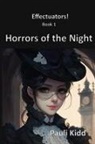 Pauli Kidd - Effectuators! Horrors of the Night