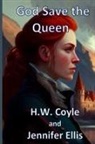 H. W. Coyle, Jennifer Ellis - God Save the Queen