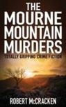 Mccracken - THE MOURNE MOUNTAIN MURDERS