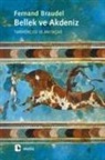 Fernand Braudel - Bellek ve Akdeniz