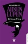 Maurice Leblanc - Arsen Lupen Kristal Tipa