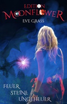 Eve Grass - Feuer - Steine - Ungeheuer