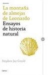 Stephen Jay Gould, Joandomènec Ros - La montaña de almejas de Leonardo : ensayos de historia natural