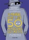 Pierdomenico Baccalario, Eduardo Jáuregui, Eduardo Jáuregui Narváez - El manual de les 50 missions secretes per sobreviure en el món dels adults