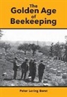 Peter Loring Borst - The Golden Age of Beekeeping