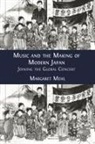 Margaret Mehl - Music and the Making of Modern Japan