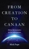 Mick Pope - From Creation to Canaan