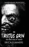 Erica Summers - The Rictus Grin and Other Tales of Insanity