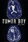 John J. Healy - Tumor Boy