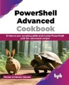 Morten Elmstrøm Hansen - PowerShell Advanced Cookbook