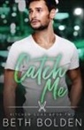 Beth Bolden - Catch Me