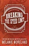 Melanie Moreland - Breaking The Speed Limit
