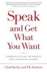 Chad Kerby, Tk Stratton - Speak and Get What You Want