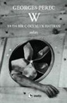 Georges Perec - W Ya Da Bir Cocukluk Hatirasi